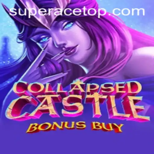 Unveiling CollapsedCastleBonusBuy: A Thrilling Adventure with SuperAce