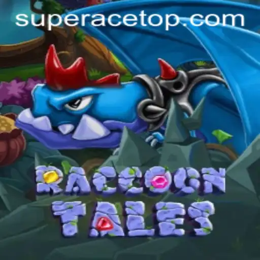 Discovering the Enchanting World of RaccoonTales: The SuperAce Edition