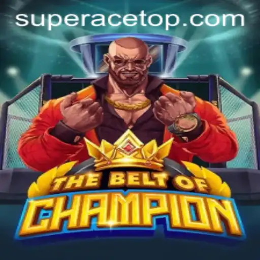 TheBeltOfChampion: Mastering SuperAce's Gaming Odyssey