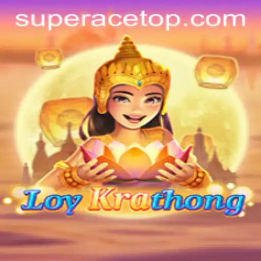LoyKrathong: The Enchanting Game with SuperAce Strategy