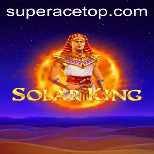 Exploring the World of SolarKing: Unleash Your Inner SuperAce in the Latest Gaming Phenomenon